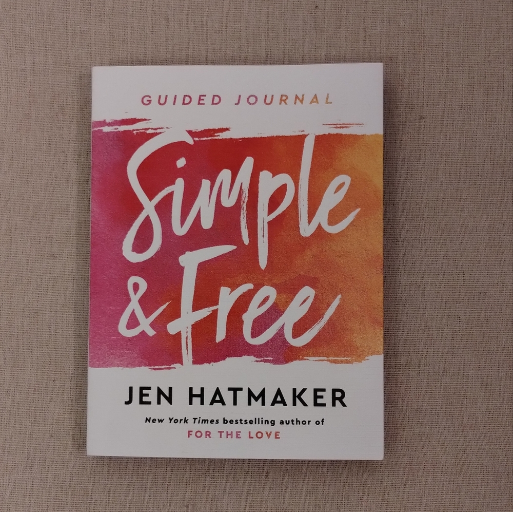 Simple & Free by Jen Hatmaker  Guided Personal Journal